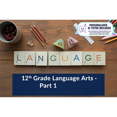 12th Grade Language Arts - Part 1 (With Personalized AI Tutor)