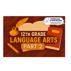 12th Grade Language Arts - Part 2 (With Personalized AI Tutor)