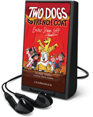 Two Dogs in a Trench Coat Enter Stage Left