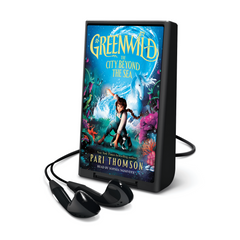 Greenwild: The City Beyond the Sea