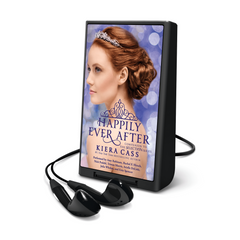 Happily Ever After: Companion to the Selection Series