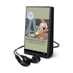 Knuffle Bunny and Other Stories About Families II