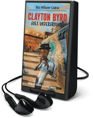 Clayton Byrd Goes Underground