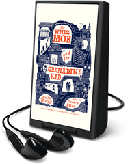 The Whiz Mob and the Grenadine Kid