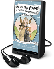 Mr. and Mrs. Bunny - Detectives Extraordinaire!