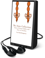 Anne Collection, The: Anne of Green Gables and Anne of Avonlea
