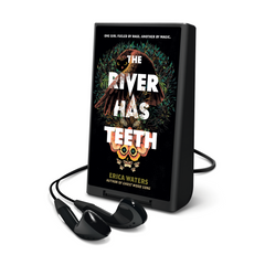 The River Has Teeth