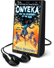Onyeka and the Academy of the Sun