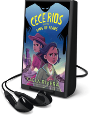 Cece Rios and the King of Fears