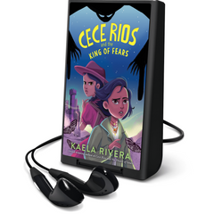 Cece Rios and the King of Fears