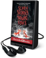 Scary Stories for Young Foxes