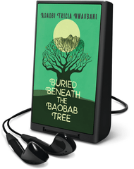 Buried Beneath the Baobab Tree