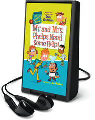 My Weirdtastic School #7: Mr. and Mrs. Phelps Need Some Help!