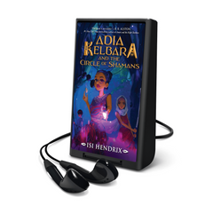 Adia Kelbara and the Circle of Shamans