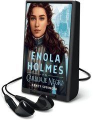 Enola Holmes 1 - Enola Holmes y el carruaje negro (Enola Holmes and the Black Barouche)