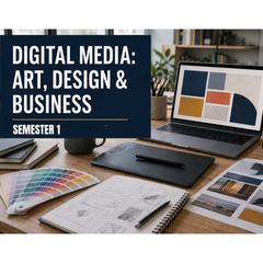 Digital Media: Art, Design & Business (Grades 6-12) - Part 1