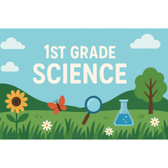 1st Grade Science - Part 2