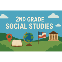 2nd Grade Social Studies - Part 2