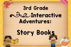 3rd Grade Interactive Adventures: Story Books