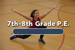 7th-8th Grade P.E. - Part 1