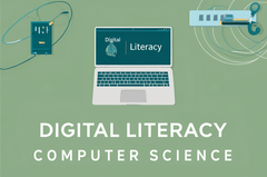 Digital Literacy - Computer Science