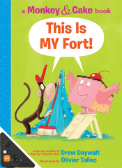 This Is MY Fort!