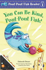You Can Be Kind, Pout-Pout Fish! (WB)
