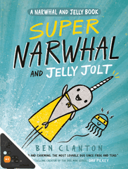 Super Narwhal and Jelly Jolt