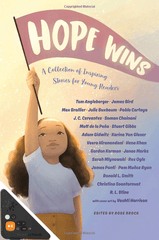 Hope Wins: A Collection of Inspiring Stories for Young Readers
