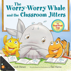 The Worry-Worry Whale and the Classroom Jitters (WB)