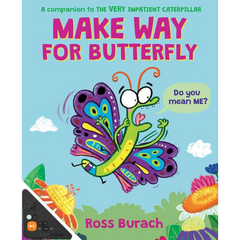 Make Way for Butterfly (WB)