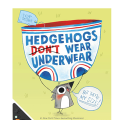 Hedgehogs Don't Wear Underwear (WB)