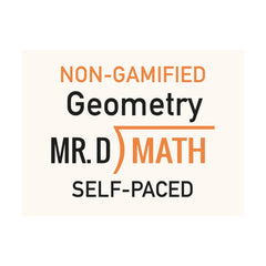 Non-Gamified ~ Geometry (Self - Paced)