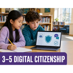 Digital Citizenship - Grade 3-5
