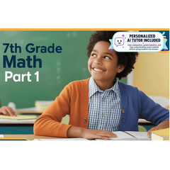7th Grade Math - Part 1 (With Personalized AI Tutor)