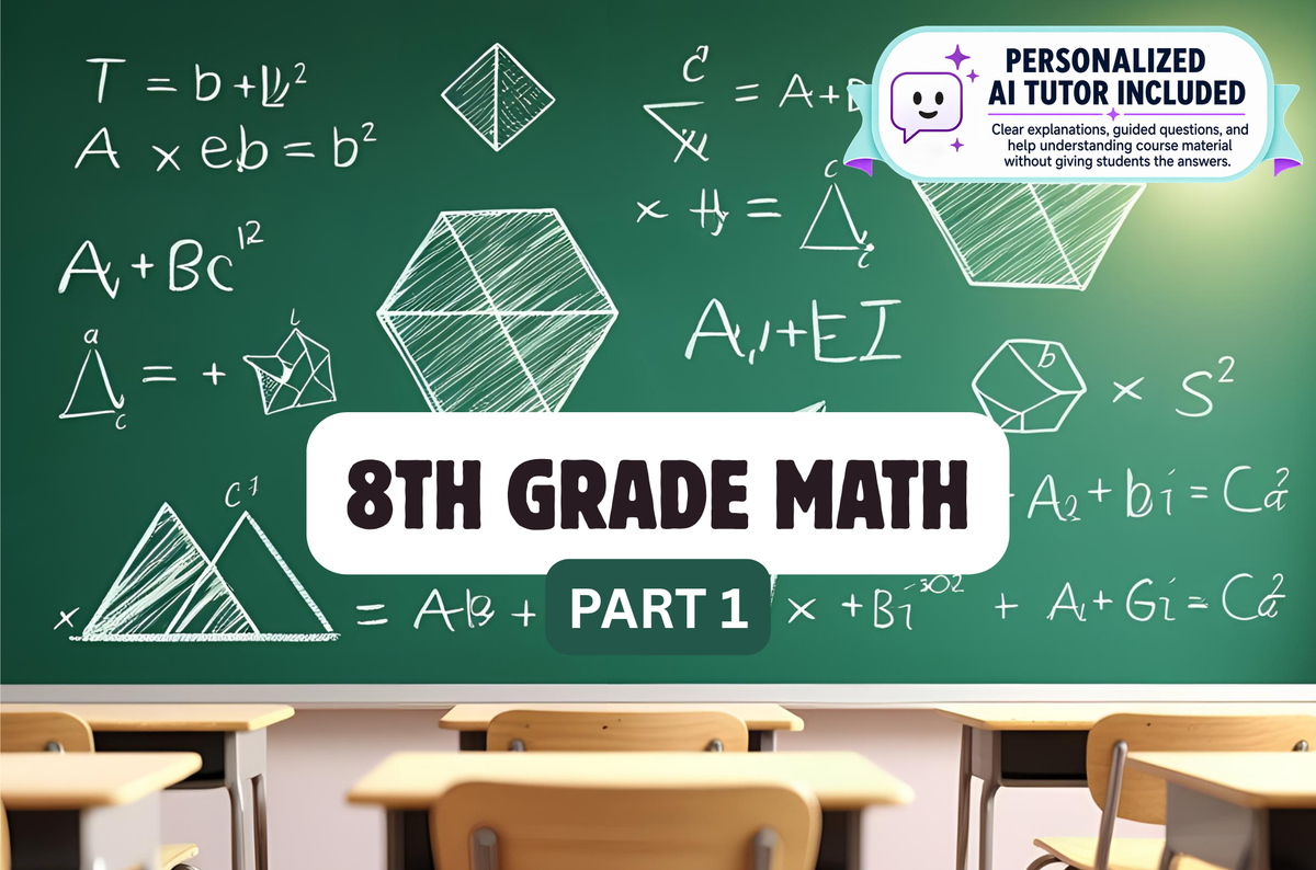 8th Grade Math - Part 1 (With Personalized AI Tutor)