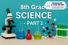 8th Grade Science - Part 1 (With Personalized AI Tutor)