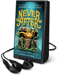 Never After: The Thirteenth Fairy