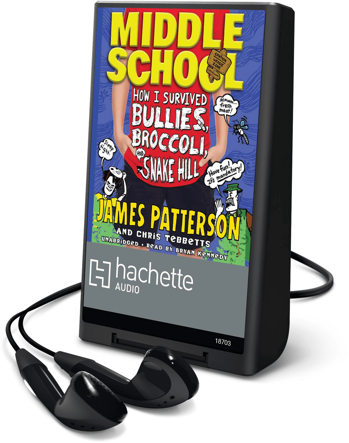 Middle School: How I Survived Bullies, Broccoli, and Snake Hill