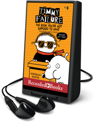 Timmy Failure: The Book You're Not Supposed to Have