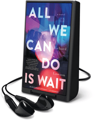 All We Can Do is Wait