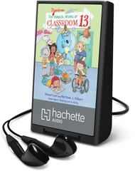 The Disastrous Magical Wishes of Classroom 13