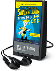 How to be a Supervillain: Born To Be Good