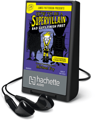 How To Be A Supervillain: Bad Guys Finish First