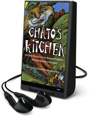Chato's Kitchen and Other Stories from the Hispanic Tradition