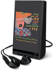 There Was an Old Lady Who Swallowed a Fly and other Sing-Along Stories