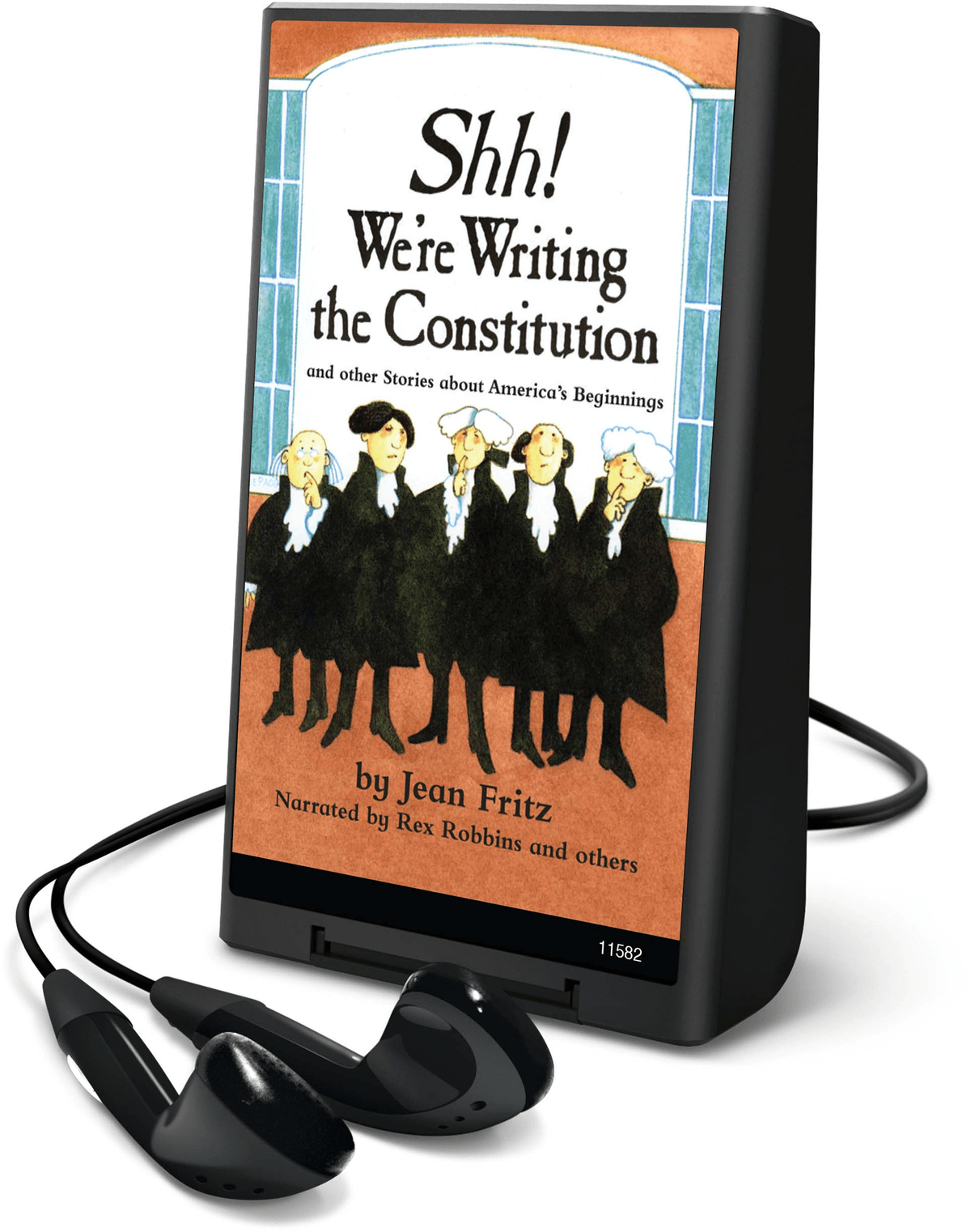 Shh! We're Writing the Constitution and other Stories about America's Beginnings
