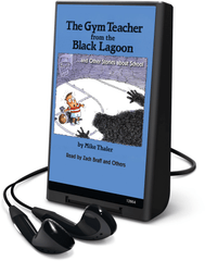 The Gym Teacher From the Black Lagoon and other Stories About School