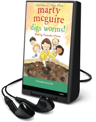 Marty McGuire Digs Worms!