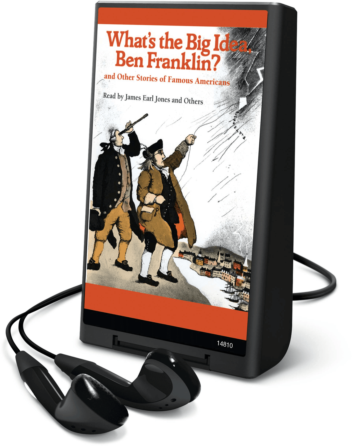 What's the Big Idea, Ben Franklin? and Other Stories of Famous Americans